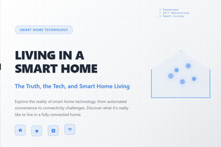 The Truth, the Tech, and Smart Home Living 2025